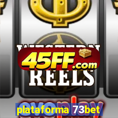 plataforma 73bet